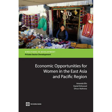 Economic Opportunities for Women in the East Asia and Pacific Region