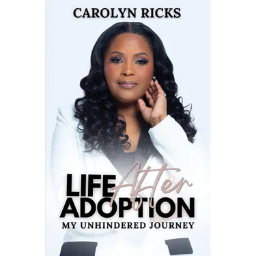 Life After Adoption: My Unhindered Journey