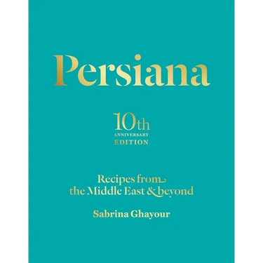 Persiana: Recipes from the Middle East & Beyond