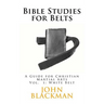 Bible Studies for Belts: A Guide for Christian Martial Arts