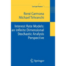 Interest Rate Models: An Infinite Dimensional Stochastic Analysis Perspective