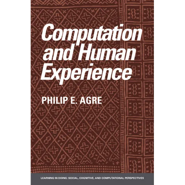 Computation and Human Experience
