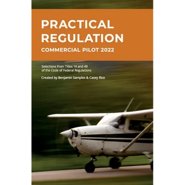 Practical Regulation: Commercial Pilot 2022