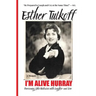 I'M ALIVE HURRAY Overcoming Life's Obstacles with Laughter and Love(memoir): Best Memoir to Help You Write Your Own Memoir 5 Star Reviews!