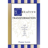 Creative Transformation: The Healing Power of the Arts