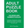 Adult Puzzle Book: 100 Word and Number Puzzles