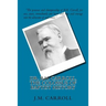 Dr. B.H. Carroll, The Colossus of Baptist History