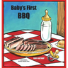 Baby's First BBQ