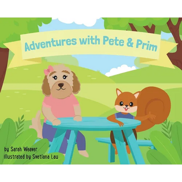 Adventures with Pete & Prim