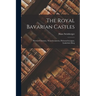 The Royal Bavarian Castles: Herren-chiemsee, Neuschwanstein, Hohenschwangau, Linderhof, Berg