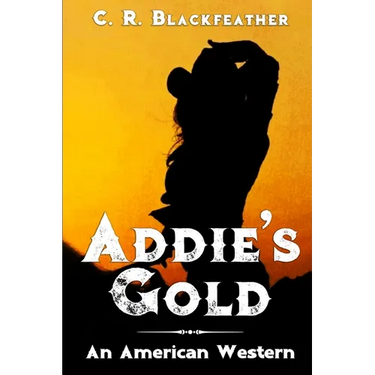 Addie's Gold: Book One
