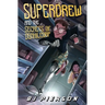 SuperDrew and the Secrets of Donhil Corp