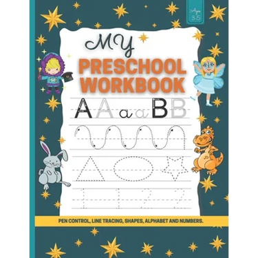 My Preschool Workbook: Practice for Kids with Pen Control, Line Tracing, Letters, coloring activity, and More!