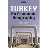Turkey: An Economic Geography