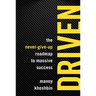 Driven: The Never-Give-Up Roadmap to Massive Success