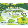 Making My Forever Friend