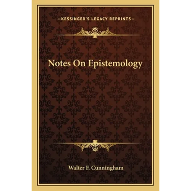 Notes On Epistemology