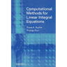 Computational Methods for Linear Integral Equations