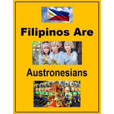 Filipinos Are Austronesians