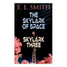 The Skylark of Space & Skylark Three: 2 Sci-Fi Books in One Edition