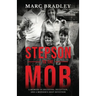Stepson to the Mob: A Memoir of Decisions, Deception, and a Mother's Deep Devotion