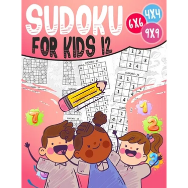 Sudoku for Kids 12: 270 Sudoku For 12 Year Olds, Memory and Logic Training, Instructions and Solutions Included