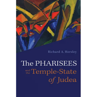 The Pharisees and the Temple-State of Judea
