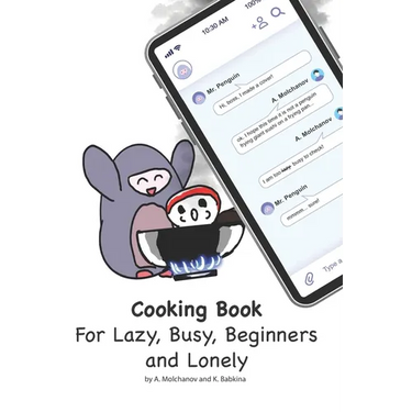 Cooking book for lazy, busy, beginners and lonely