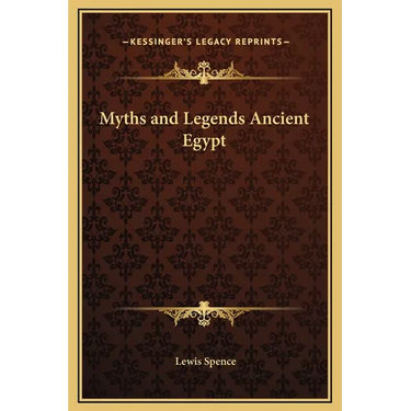 Myths and Legends Ancient Egypt