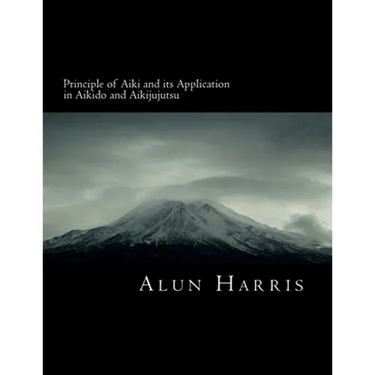 Principle of Aiki and its Application in Aikido and Aikijujutsu