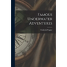 Famous Underwater Adventures