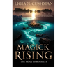 Magick Rising: The Mōsa Chronicles