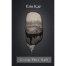 Grasp This Salt