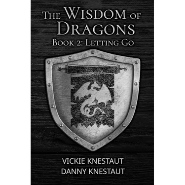 Letting Go: The Wisdom of Dragons #2