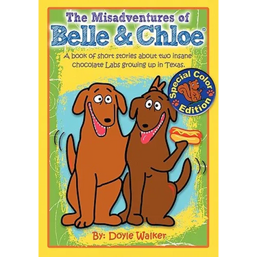 The Misadventures of Belle & Chloe - The All-Color Edition