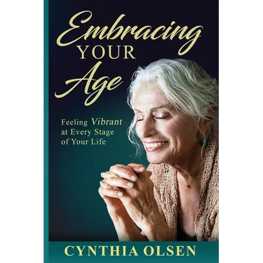 Embracing Your Age: Feeling Vibrant at Every Stage of Your Life