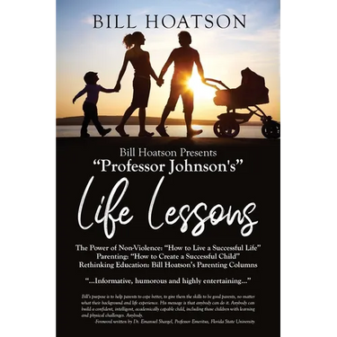 Bill Hoatson Present's "Professor Johnson's" Life Lessons