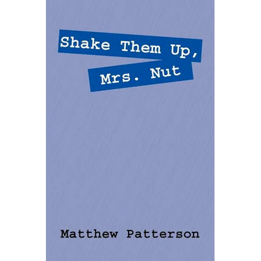 Shake Them Up, Mrs. Nut