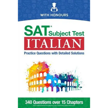 SAT Subject Test Italian: Practice Questions with Detailed Solutions