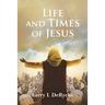 Life and Times of Jesus