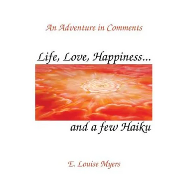 Life, Love, Happiness and a few Haiku