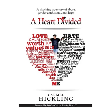 A Heart Divided: A shocking true story of abuse, gender confusion... and hope