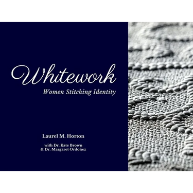 Whitework: Women Stitching Identity