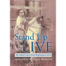 Stand Up and Live: My Father's Story from Beginning to End