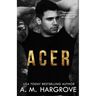 Acer: A Stand Alone, New Adult, Friends To Lovers Romance
