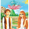 Miles, Madeline and the little Francis: A Fantasy story for kids with Illustrations