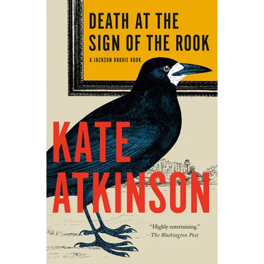 Death at the Sign of the Rook: A Jackson Brodie Book