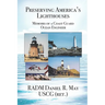 Preserving America's Lighthouses: The Memoirs of a Coast Guard Ocean Engineer