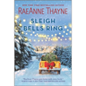 Sleigh Bells Ring: A Christmas Romance Novel