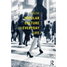 From Popular Culture to Everyday Life